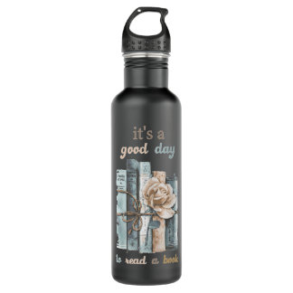 It's A Good Day To Read A Book Stainless Steel Water Bottle