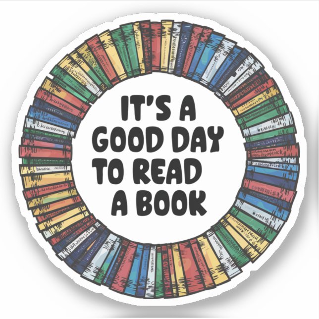 It's a good day to read a book sticker (Front)