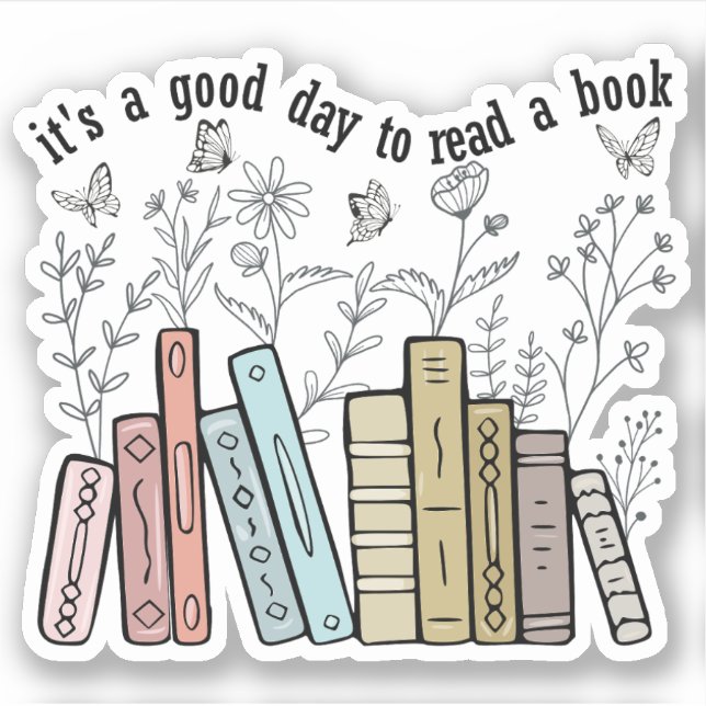 It's a good day to read a book  sticker (Front)