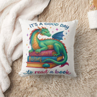 It's A Good Day To Read A Book  Throw Pillow