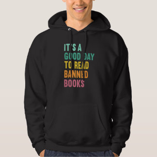 It's A Good Day To Read Banned Books Banned Books Hoodie