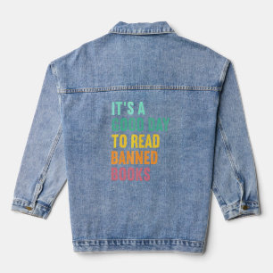 It's A Good Day To Read Banned Books Nerd Libraria Denim Jacket