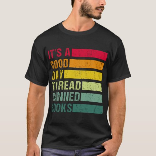 Its A Good Day To Read Banned BooksReading Shirt