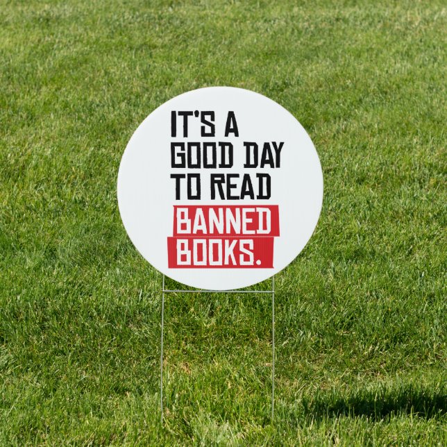 It's a good day to read banned books sign (Insitu)