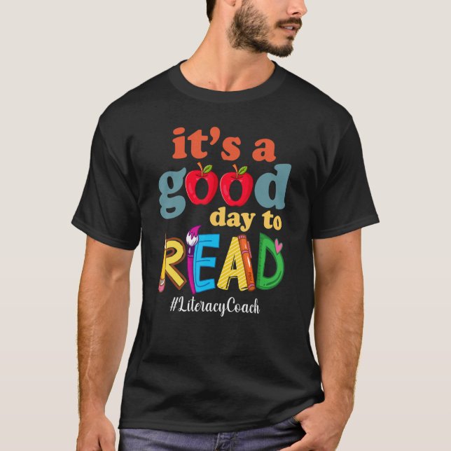 It's A Good Day To Read Book  Reading Literacy Coa T-Shirt (Front)