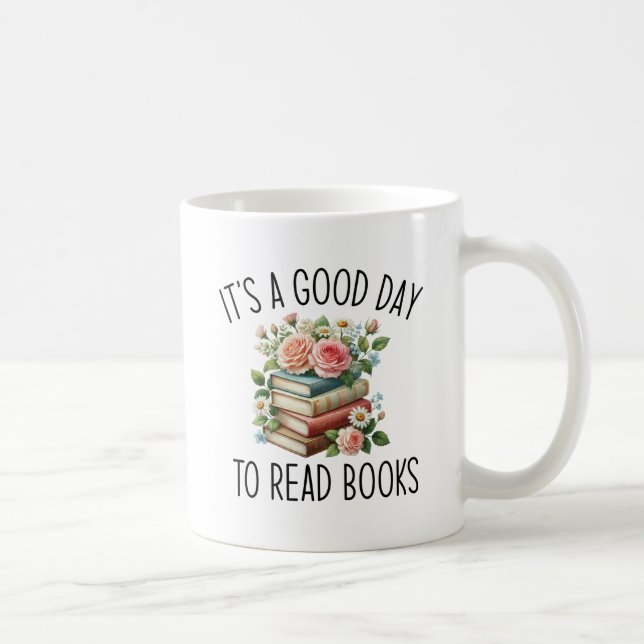 It's a good day to read books coffee mug (Right)