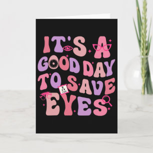 It's A Good Day To Save Eyes Optometrist Eye Dr Va Card
