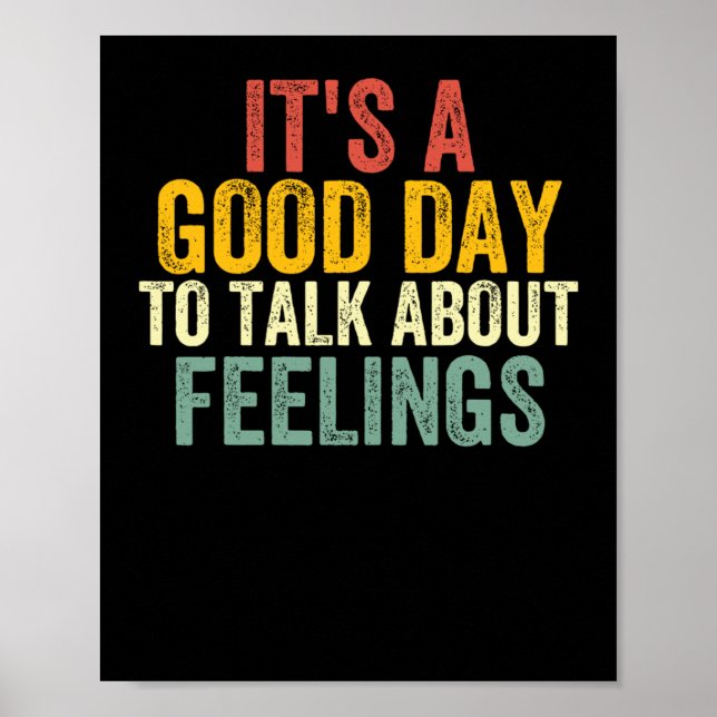 It's A Good Day To Talk About Feelings 2  Poster (Front)