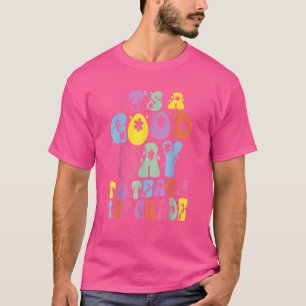 It's A Good Day To Teach 1st Grade Retro Wavy Groo T-Shirt