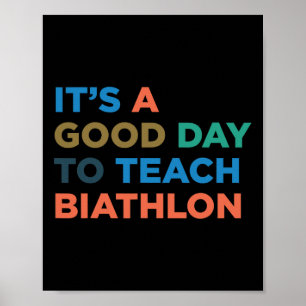 It's A Good Day To Teach Biathlon Coach  Poster