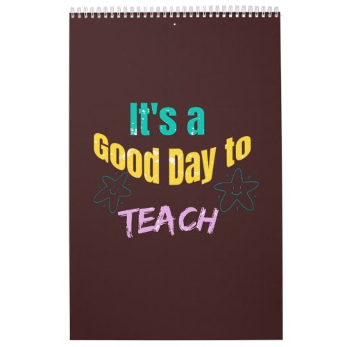 Its a good day to teach calendar