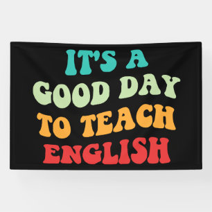 It's A Good Day To Teach English I Banner