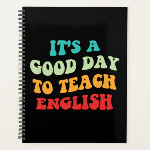 It's A Good Day To Teach English I Planner