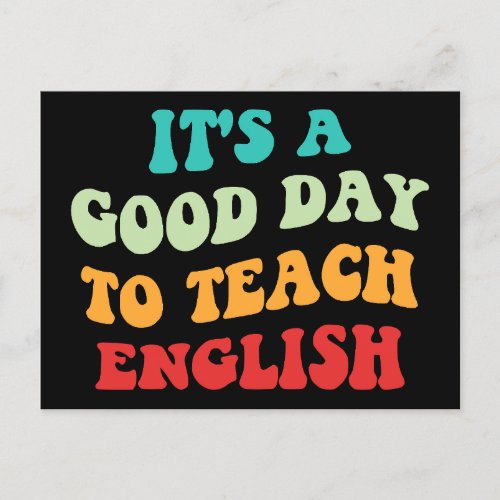 Its A Good Day To Teach English I Postcard