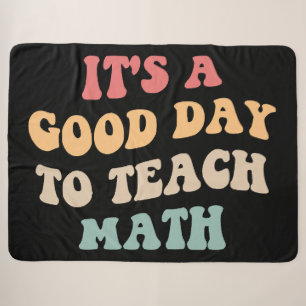 It's A Good Day To Teach Math II Sherpa Blanket
