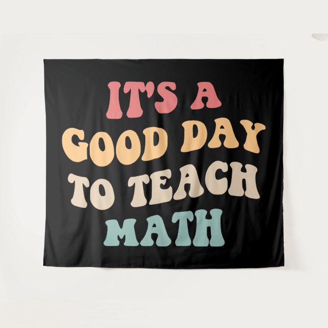 It's A Good Day To Teach Math II Tapestry (Front (Horizontal))