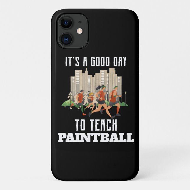 It's A Good Day To Teach Paintball Case-Mate iPhone Case (Back)