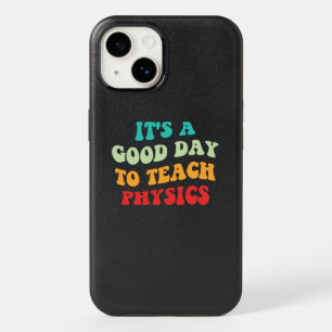 It's A Good Day To Teach Physics I OtterBox iPhone 14 Case