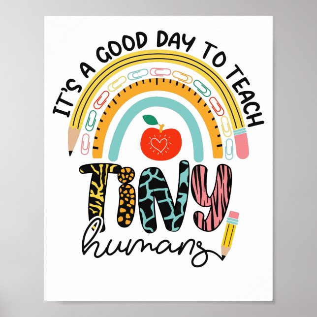 It's A Good Day To Teach Tiny Humans, No 1/2 Poster (Front)