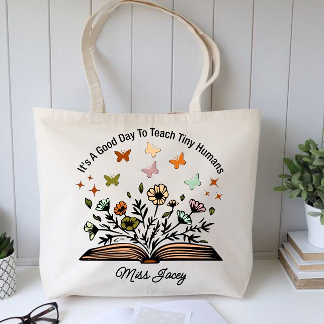 it's a good day to teach tiny humans, teacher gift tote bag (it's a good day to teach tiny humans tote bag, personalized teacher tote bag, teacher gift ideas )