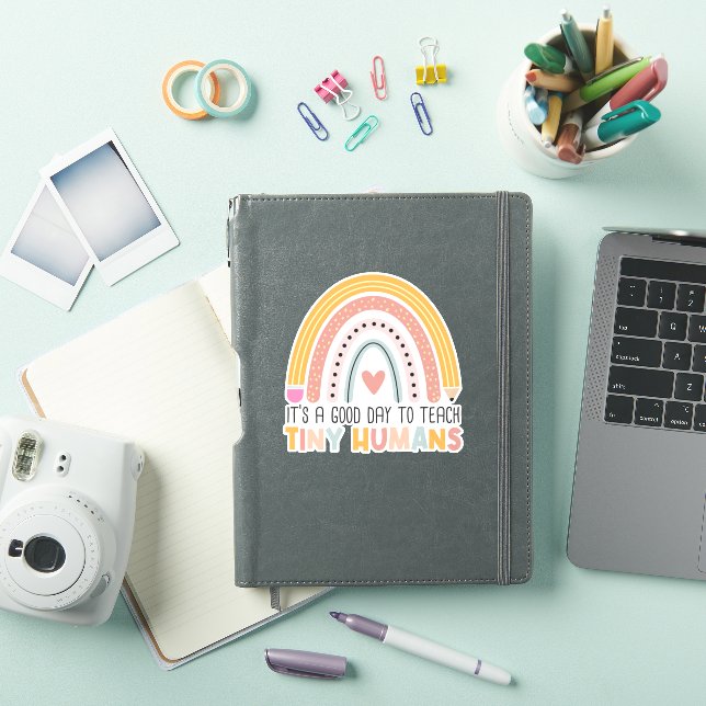 It's a Good Day To Teach Tiny Humans, Teacher Sticker (iPad Cover)