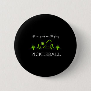 It's A Good Days To Play Ckleball Player Ckleball  Button