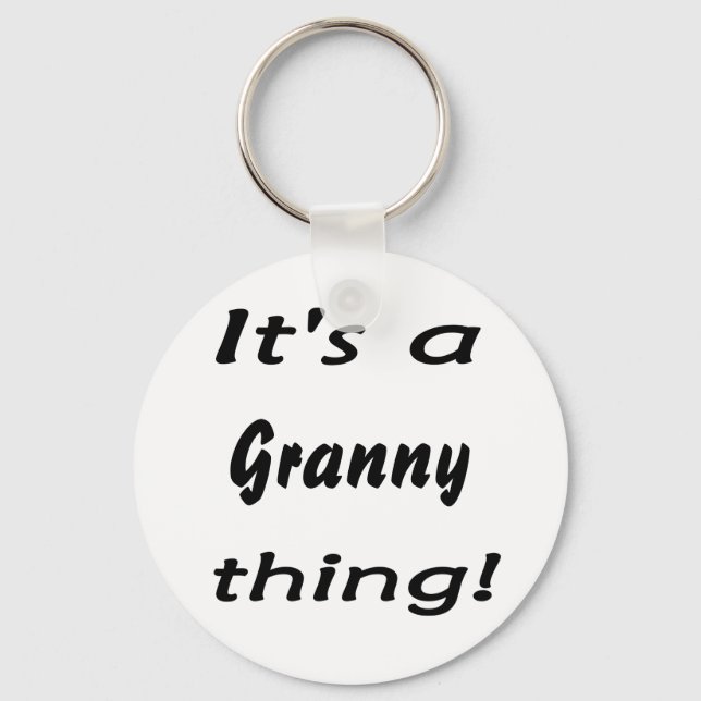 It's a granny thing! keychain (Front)