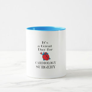 It's a Great Day for cardiology surgery Mug