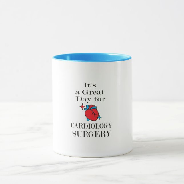 It's a Great Day for cardiology surgery  Mug (Center)