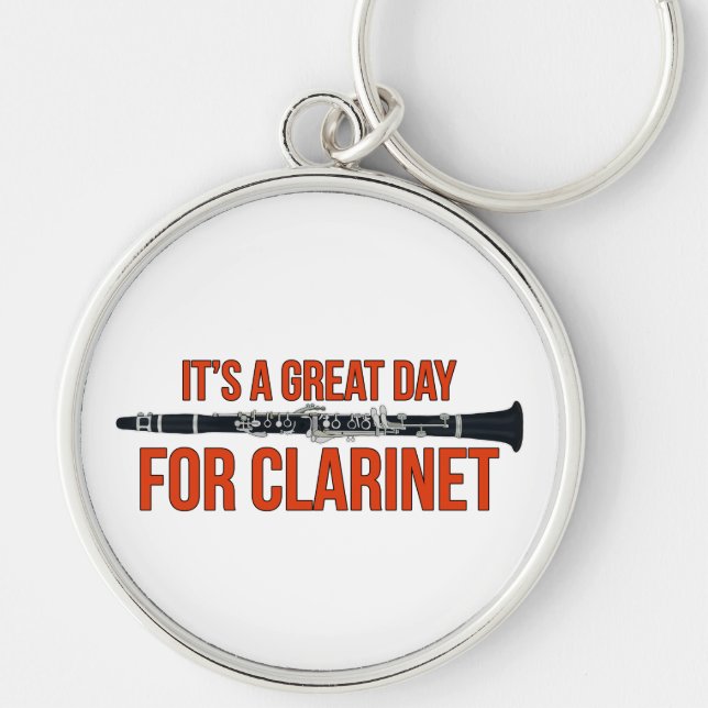 It's A Great Day for Clarinet Keychain (Front)