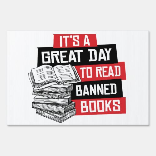 Its a great day to read banned books sign