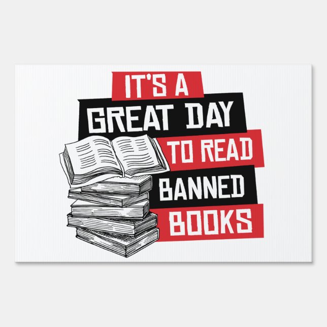 It's a great day to read banned books sign (Front)