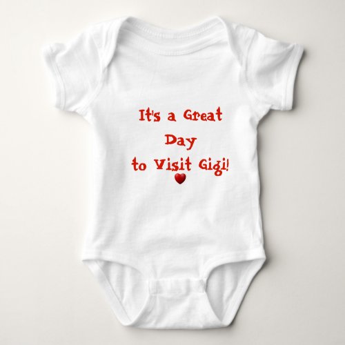 Its a Great Day to Visit Gigi Baby Bodysuit