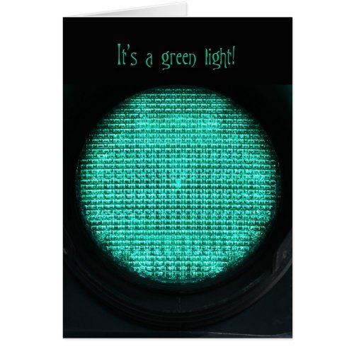 Its a Green Light