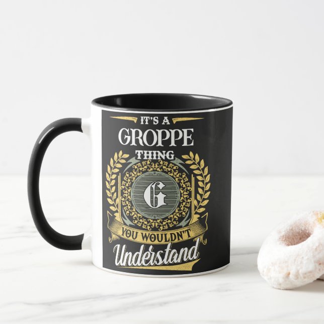 It's a GROPPE Thing You Wouldn't Understand Mug (With Donut)