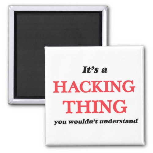 Its a Hacking thing you wouldnt understand Magnet