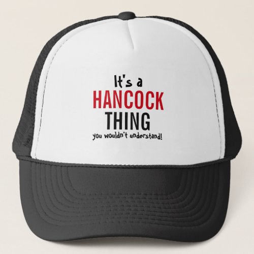 Its a Hancock thing you wouldnt understand Trucker Hat