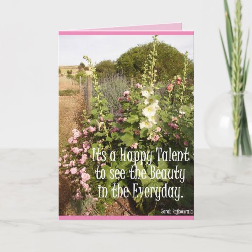 Its a Happy Talent Pink Hollyhocks floral Card
