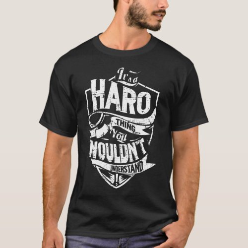 Its a HARO Thing T_Shirt