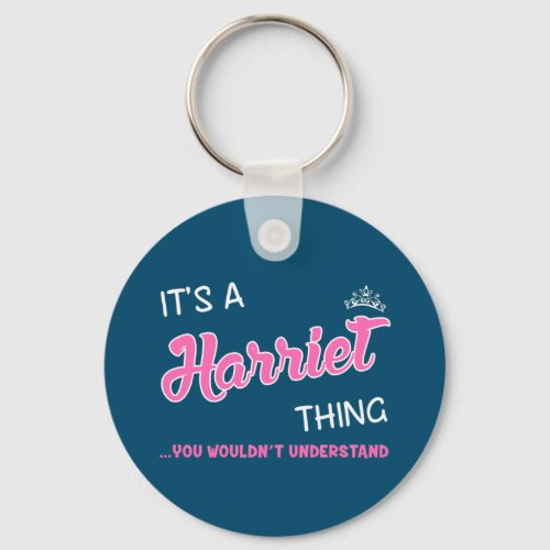 Its a Harriet thing you wouldnt understand Keychain