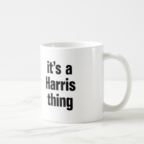 its a harris thing coffee mug