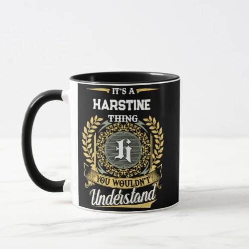 It's a HARSTINE Thing You Wouldn't Understand Mug