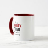 It's a Hartley thing you wouldn't understand! Mug (Front Left)