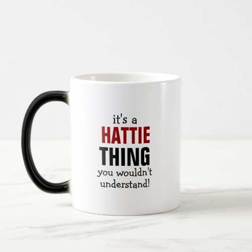 Its a Hattie thing you wouldnt understand Magic Mug