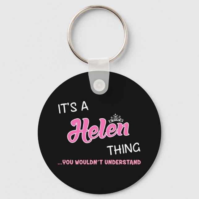 It's a Helen thing you wouldn't understand Keychain (Front)