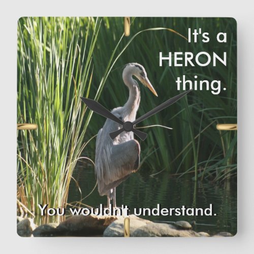 Its a Heron Thing Square Wall Clock