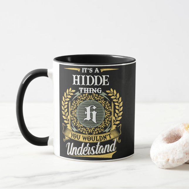 It's a HIDDE Thing You Wouldn't Understand Mug (With Donut)