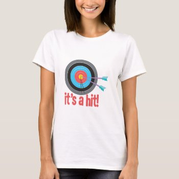 Its A Hit T-shirt by Windmilldesigns at Zazzle