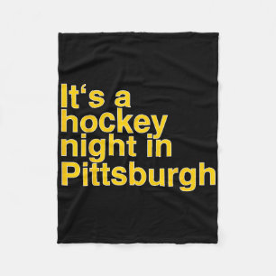 Its A Hockey Night In Pittsburgh Fleece Blanket
