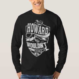 It's A Howard Thing   T-Shirt